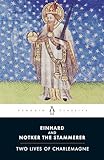 Two Lives of Charlemagne (Penguin Classics)