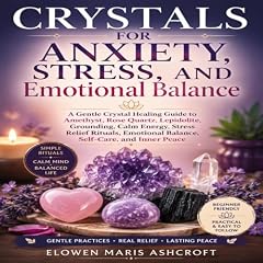 Diseño de la portada del título Crystals for Anxiety, Stress, and Emotional Balance