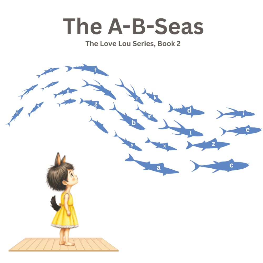 The A-B-Seas: The Love Lou Series, Book 2