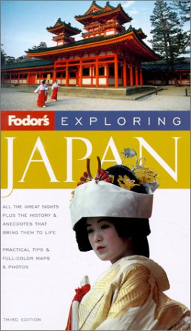 Fodor's Exploring Japan, 3rd Edition Fodor's