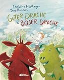 Guter Drache und Böser Drache - Christine Nöstlinger Jens Rassmus 