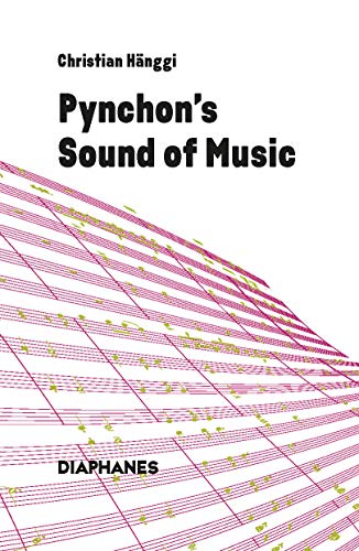 Pynchon’s Sound of Music