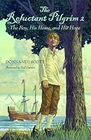 The Reluctant Pilgrim 2, The Boy, His Home, and His Hope 0989893847 Book Cover
