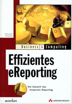 Hardcover Effizientes eReporting. Die Zukunft des Corporate [German] Book