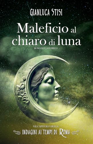 Maleficio al chiaro di luna: Indagini ai tempi di Roma