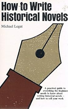 Paperback How to Write Historical Novels Book