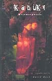 Metamorphosis (Kabuki, Book 5) (v. 5)