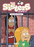  Les Sisters - La Série TV - Poche - tome 29: Un casse dingue