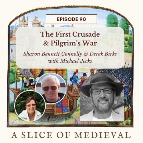 The First Crusade | A Slice of Medieval #90