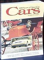 100 Years of American Cars 0873412478 Book Cover
