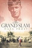 The Grand Slam: Bobby Jones, America and the Story of Golf