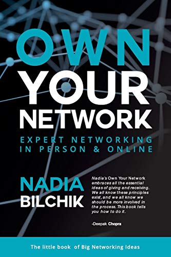 Own Your Network: Expert Networking in Person & Online (Networkin...