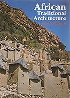 African traditional architecture: An historical and geographical perspective 0435890581 Book Cover