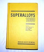 Superalloys 1980 (Proceedings of the Fourth International Symposium on Superalloys) 0871701022 Book Cover
