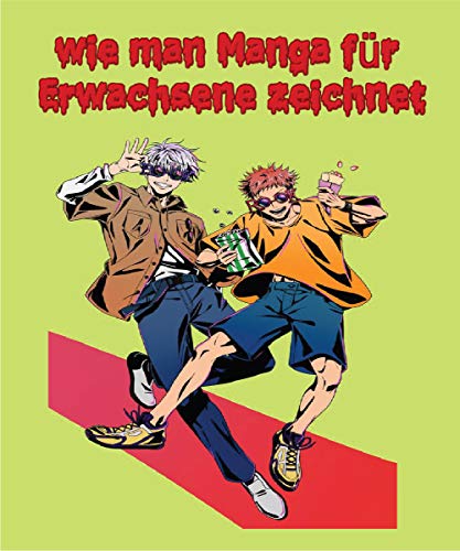 wie man Manga für Erwachsene zeichnet: manga zeichnen lernen , anime zeichnen lernen , (German Editi