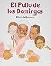 El Pollo de los Domingos / Chicken Sunday (Spanish Edition)