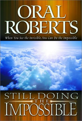 Still Doing the Impossible Hardcover – Illustrated, January 1, 2005