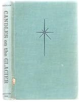 Candles on the Glacier B002JMSY3M Book Cover