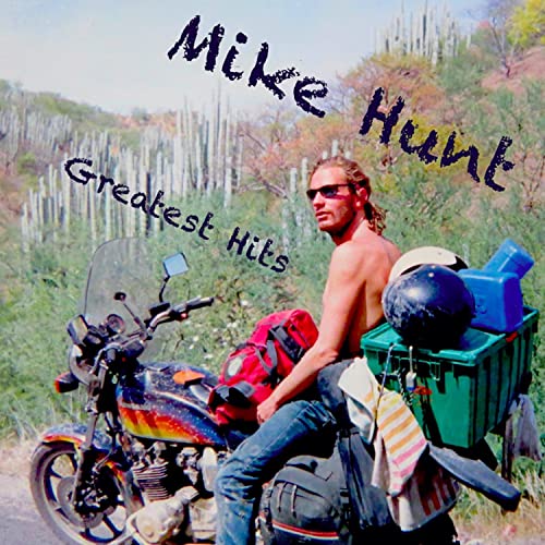 Play Mike Hunt Greatest Hits by Mike Hunt on Amazon Music