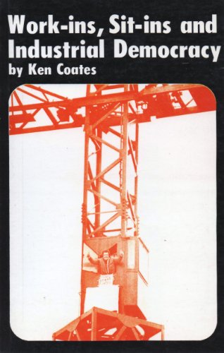 Work-ins, Sit-ins and Industrial Democracy