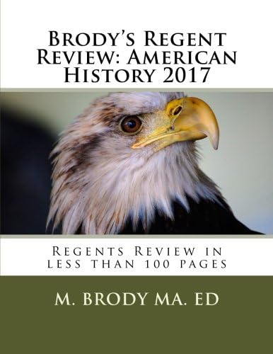 Brody's Regent Review: American History in less than 100 pages (Brody's Regent Review: American Histry)