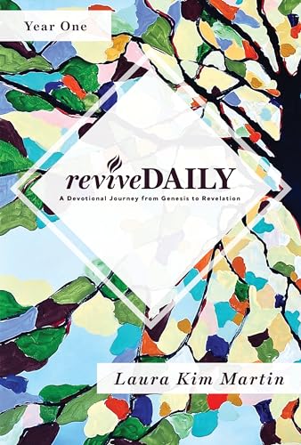reviveDAILY: A Devotional Journey from Genesis to Revelation (reviveDAILY Devotions, Year One)