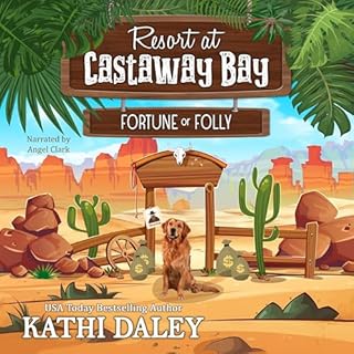 Resort at Castaway Bay: Fortune or Folly Audiolibro Por Kathi Daley arte de portada