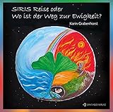  SIRIS Reise oder Wo ist der Weg zur Ewigkeit?
