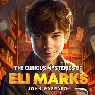 The Curious Mysteries of Eli Marks Audiolibro Por John Gaspard arte de portada