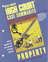 High Court Case Summaries on Property (keyed to Dukeminier, 5th) (High Court Case Summaries) 0314141669 Book Cover