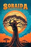 SORAIDA : SOMBRA DE LUZ DE LUNA