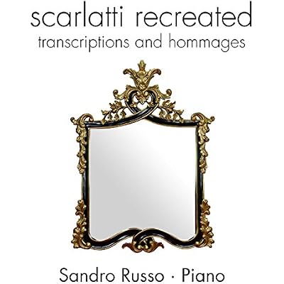 Scarlatti Re-Created