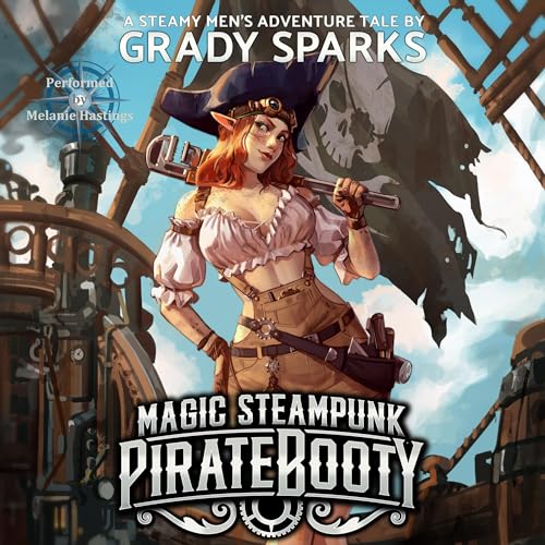 Magic Steampunk Pirate Booty by Grady Sparks episode artwork