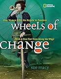  Wheels of Change: How Women Rode the Bicycle to Freedom (With a Few Flat Tires Along the Way) (History (US))