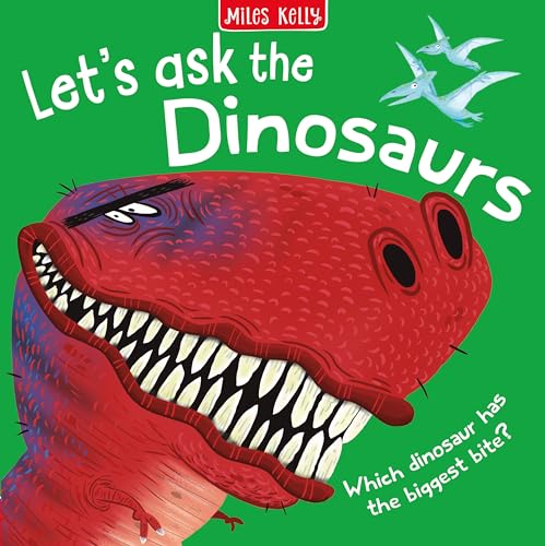 Let’s Ask the Dinosaurs: Answers curious questions that preschoolers aged 3+ love to ask (and grown-ups can't always answer).