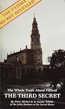 Paperback The Whole Truth About Fatima: Volume Three: The Third Secret (1942-1960) [Unknown] Book