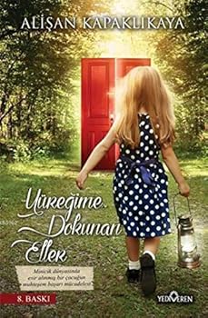 Paperback Yüregime Dokunan Eller [Turkish] Book