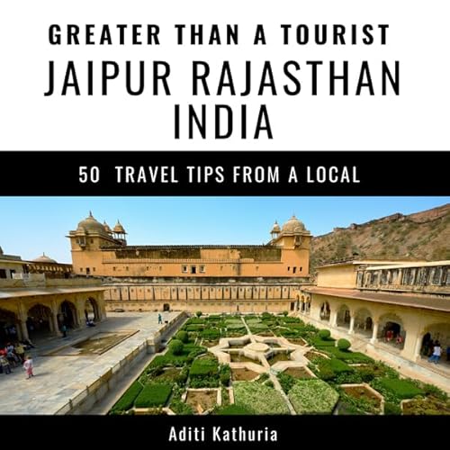 Greater Than a Tourist - Jaipur Rajasthan India cover art
