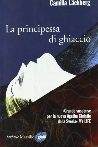 La principessa di ghiaccio. I delitti di Fjällbacka (Vol. 1)