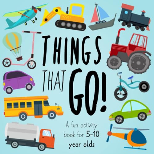 Things That Go!: A Fun Activity Book for 5-10 Year Olds (Activity Books For Kids) image 2