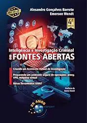 Inteligência e Investigação Criminal em Fontes Abertas 4ª edição