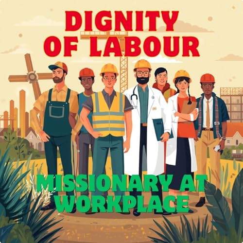 『Missionary at Workplace: Dignity Of Labor』のカバーアート