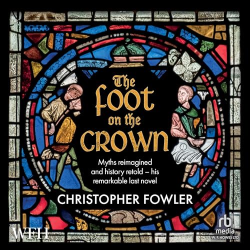 The Foot on the Crown by Christopher Fowler episode artwork
