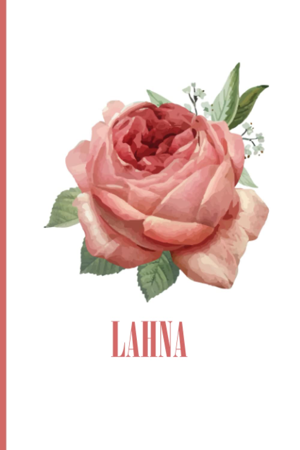 Lahna: Cahier personnalisé pour Lahna, Cadeau prénom Fete des mères, Journal de note avec prénom personnalisé, Idée cadeau pour le meilleur amie, Carnet de notes A5 lignes pour filles (French Edition)