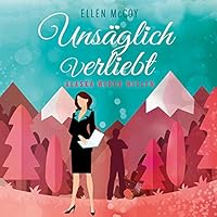 Unsäglich verliebt Hörbuch