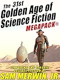 The 31st Golden Age of Science Fiction MEGAPACK®: Sam Merwin, Jr.