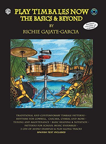 Play Timbales Now: The Basics & Beyond (Spanish, English Language Edition), Book & 2 CDs (Spanish Edition) (2004-11-01)      Mass Market Paperback