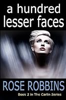 A Hundred Lesser Faces 1492898015 Book Cover