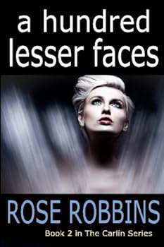 A Hundred Lesser Faces - Book #2 of the Carlin Series