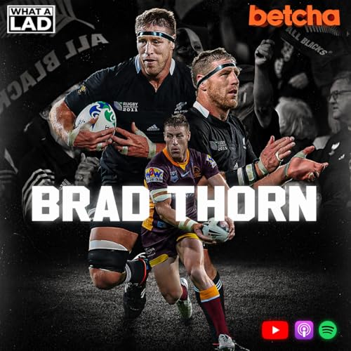 Brad Thorn- What a Lad